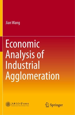 Economic Analysis of Industrial Agglomeration - Wang, Jian