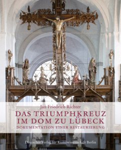 Das Triumphkreuz im Dom zu Lübeck - Richter, Jan Fr.