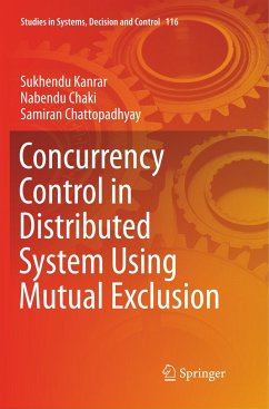 Concurrency Control in Distributed System Using Mutual Exclusion - Kanrar, Sukhendu;Chaki, Nabendu;Chattopadhyay, Samiran