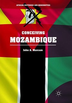 Conceiving Mozambique - Marcum, John A.