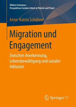 Migration und Engagement - Schührer, Anne-Katrin