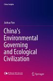 China's Environmental Governing and Ecological Civilization China's Environmental Governing and Ecological Civilization