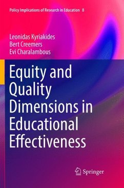 Equity and Quality Dimensions in Educational Effectiveness - Kyriakides, Leonidas;Creemers, Bert;Charalambous, Evi