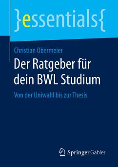 Der Ratgeber für dein BWL Studium - Obermeier, Christian