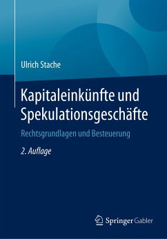 Kapitaleinkünfte und Spekulationsgeschäfte - Stache, Ulrich