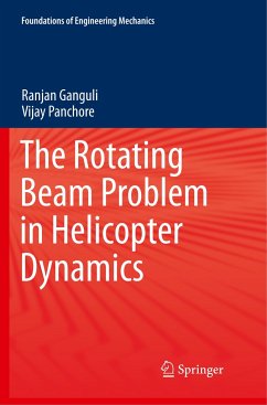 The Rotating Beam Problem in Helicopter Dynamics - Ganguli, Ranjan;Panchore, Vijay