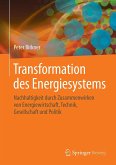Transformation des Energiesystems Transformation des Energiesystems