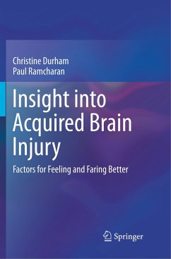 Insight into Acquired Brain Injury - Durham, Christine;Ramcharan, Paul
