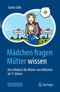 Mädchen fragen - Mütter wissen, m. 1 Buch, m. 1 E-Book - Gille, Gisela