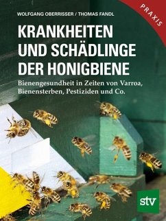 Krankheiten und Schädlinge der Honigbiene - Oberrisser, Wolfgang;Fandl, Thomas