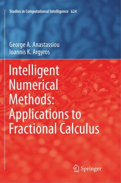 Intelligent Numerical Methods: Applications to Fractional Calculus - Anastassiou, George A.;Argyros, Ioannis K.