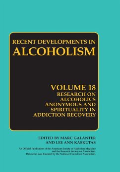 Research on Alcoholics Anonymous and Spirituality in Addiction Recovery - Recent Developments in Alcoholism