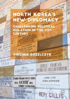 North Korea¿s New Diplomacy - Grzelczyk, Virginie