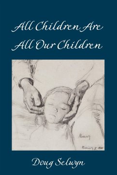 All Children Are All Our Children - Selwyn, Doug