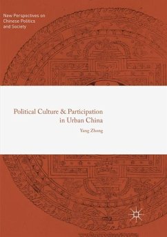 Political Culture and Participation in Urban China - Zhong, Yang