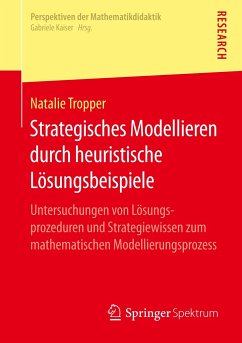 Strategisches Modellieren durch heuristische Lösungsbeispiele - Tropper, Natalie