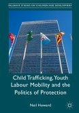 Child Trafficking, Youth Labour Mobility and the Politics of Protection