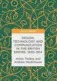 Design, Technology and Communication in the British Empire, 1830-1914