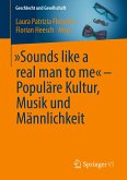 &quote;Sounds like a real man to me&quote; - Populäre Kultur, Musik und Männlichkeit