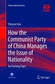 How the Communist Party of China Manages the Issue of Nationality How the Communist Party of China Manages the Issue of Nationality