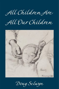 All Children Are All Our Children - Selwyn, Doug