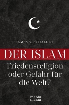 Der Islam - Schall, James V.