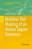 Bichitra: The Making of an Online Tagore Variorum