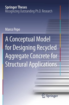 A Conceptual Model for Designing Recycled Aggregate Concrete for Structural Applications - Pepe, Marco