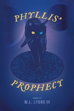 Phyllis' Prophecy (eBook, ePUB) - Lyons lll, W. L.