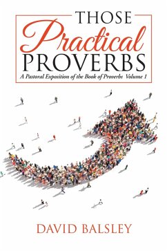 Those Practical Proverbs (eBook, ePUB) - Balsley, David