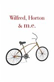 Wilfred, Horton & M.E. (eBook, ePUB)