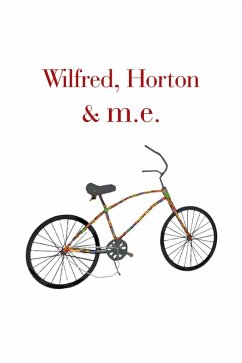 Wilfred, Horton & M.E. (eBook, ePUB) - Elzea, Mel