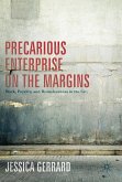 Precarious Enterprise on the Margins