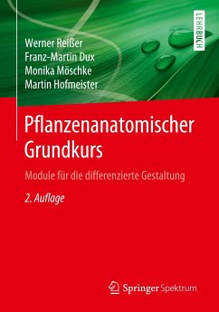 Pflanzenanatomischer Grundkurs - Reißer, Werner;Dux, Franz-Martin;Möschke, Monika