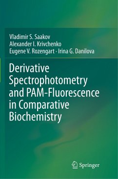 Derivative Spectrophotometry and PAM-Fluorescence in Comparative Biochemistry - Saakov, Vladimir S.;Krivchenko, Alexander I.;Rozengart, Eugene V.