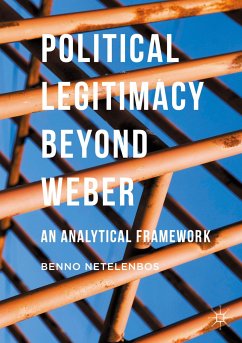 Political Legitimacy beyond Weber - Netelenbos, Benno