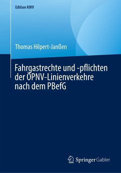 Fahrgastrechte und -pflichten der ÖPNV-Linienverkehre nach dem PBefG - Hilpert-Janßen, Thomas