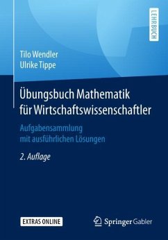 Übungsbuch Mathematik für Wirtschaftswissenschaftler - Wendler, Tilo;Tippe, Ulrike