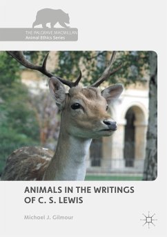 Animals in the Writings of C. S. Lewis - Gilmour, Michael J.