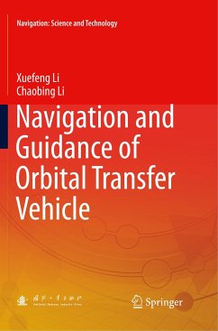 Navigation and Guidance of Orbital Transfer Vehicle - Li, Xuefeng;Li, Chaobing