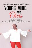 Yours, Mine, and Ours (eBook, ePUB)