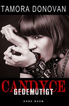 Candyce - Gedemütigt (eBook, ePUB) - Donovan, Tamora