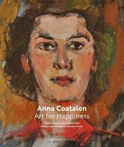 Anna Coatalen: Art for Happiness Et Bonheur - Coatalen Heal, Annik; Goudie, Lachlan; Heal, Annikcoatalen