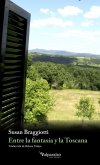 Entre la fantasía y la Toscana Entre la fantasía y la Toscana