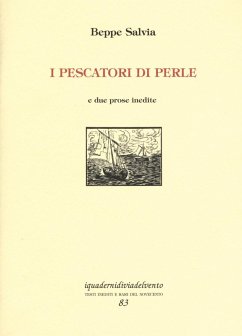 I pescatori di perle. E due prose inedite - Salvia, Beppe