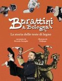 Burattini a Bologna. La storia delle teste di legno