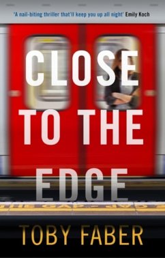 Close to the Edge - Faber, Toby