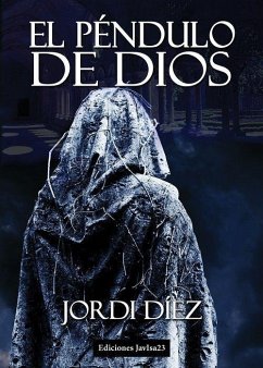 El péndulo de Dios - Diez, Jordi