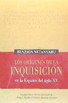 Los orígenes de la Inquisición : en la España del siglo XV - Morón Arroyo, Ciriaco; Netanyahu, Benzion