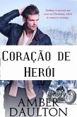Coracao de Heroi (eBook, ePUB) Coracao de Heroi (eBook, ePUB)